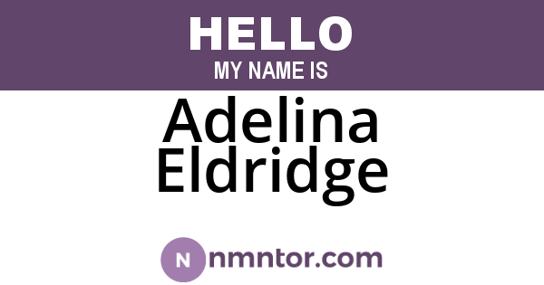 Adelina Eldridge