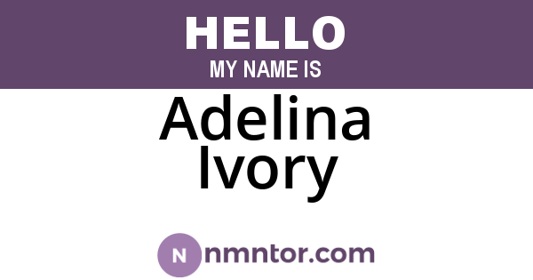 Adelina Ivory