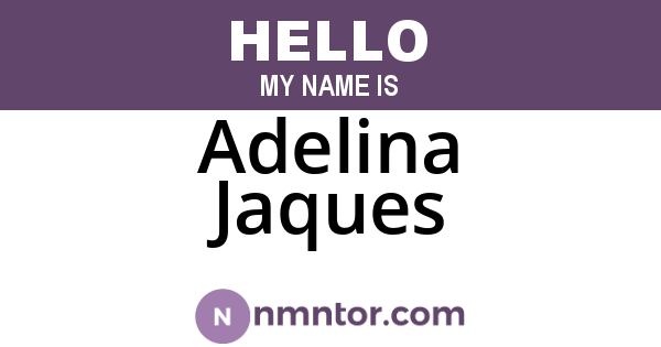 Adelina Jaques