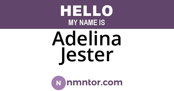 Adelina Jester