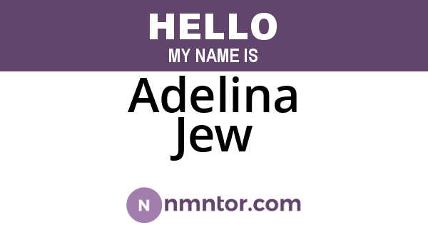 Adelina Jew