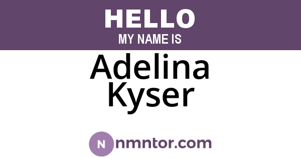 Adelina Kyser