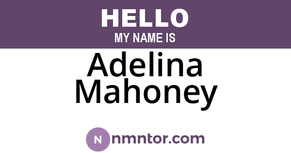 Adelina Mahoney