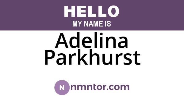 Adelina Parkhurst