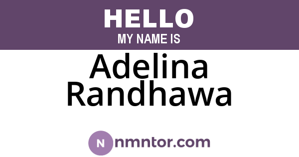 Adelina Randhawa