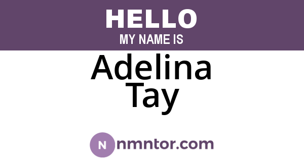 Adelina Tay