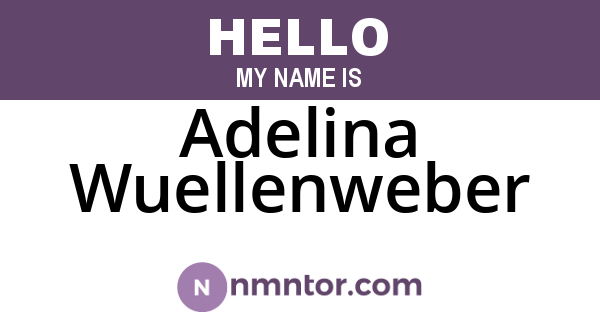 Adelina Wuellenweber