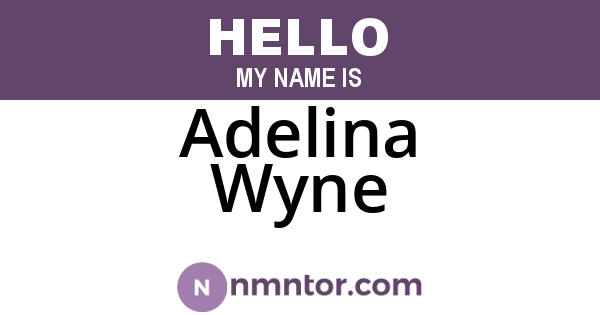 Adelina Wyne