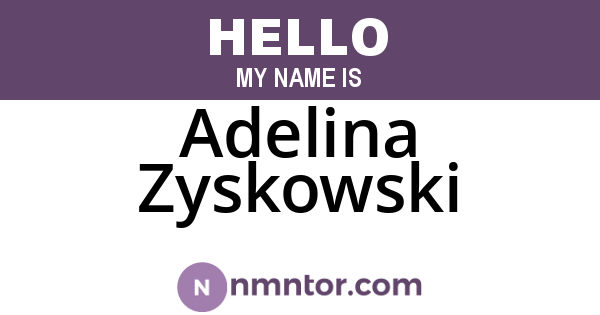 Adelina Zyskowski