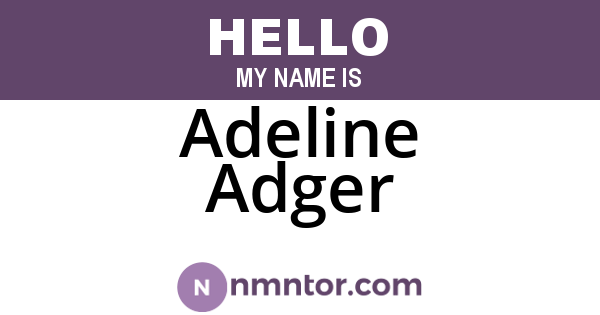 Adeline Adger