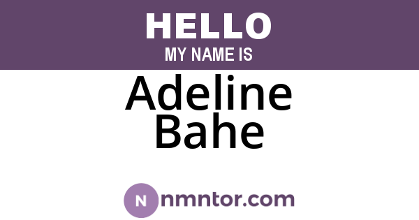 Adeline Bahe