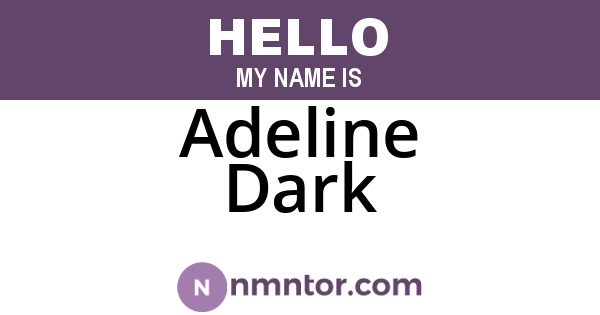 Adeline Dark