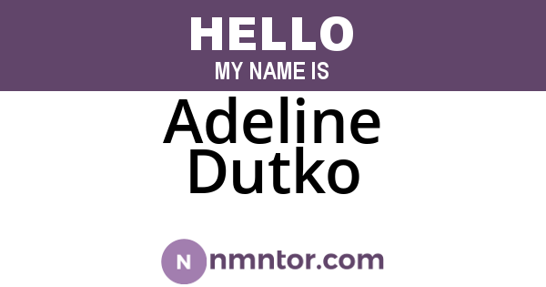 Adeline Dutko