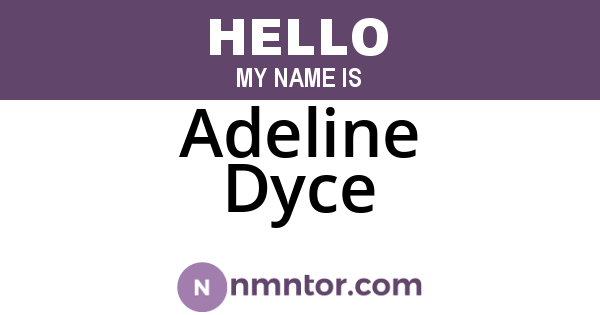 Adeline Dyce