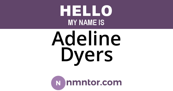 Adeline Dyers