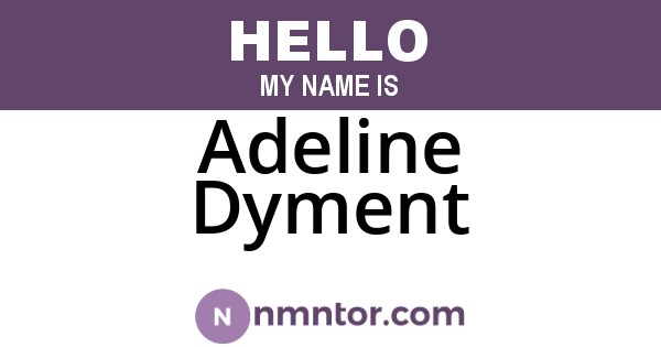 Adeline Dyment