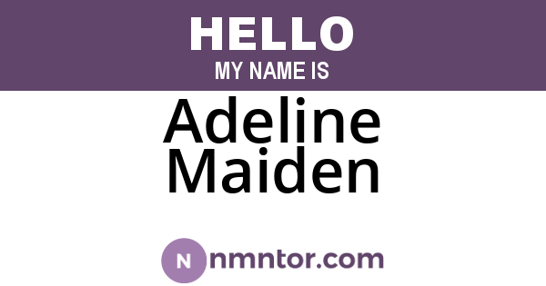 Adeline Maiden