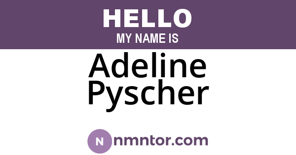 Adeline Pyscher