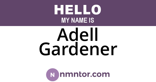 Adell Gardener