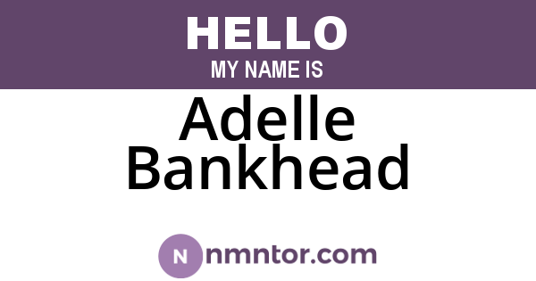 Adelle Bankhead