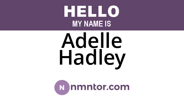 Adelle Hadley