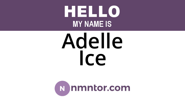 Adelle Ice