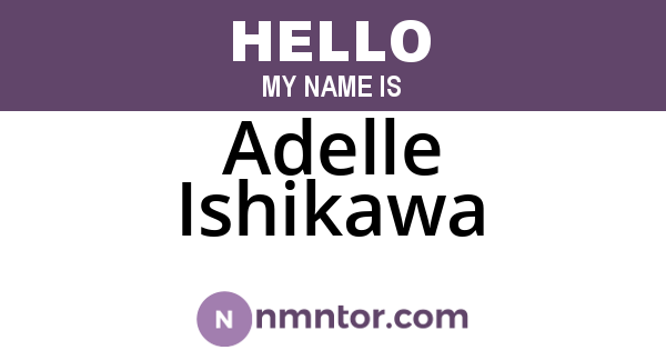 Adelle Ishikawa