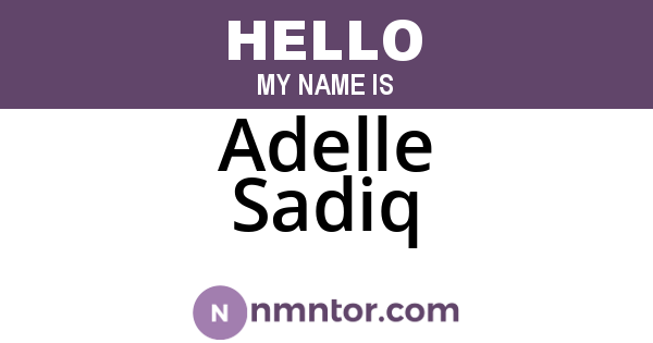 Adelle Sadiq