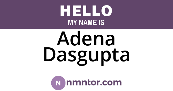 Adena Dasgupta