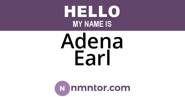Adena Earl