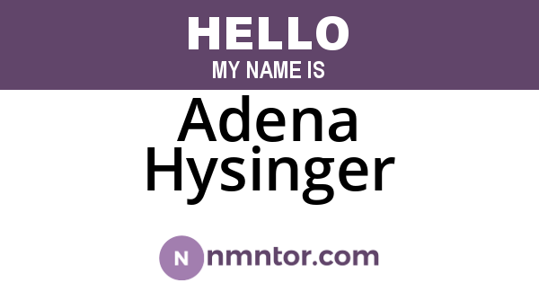 Adena Hysinger