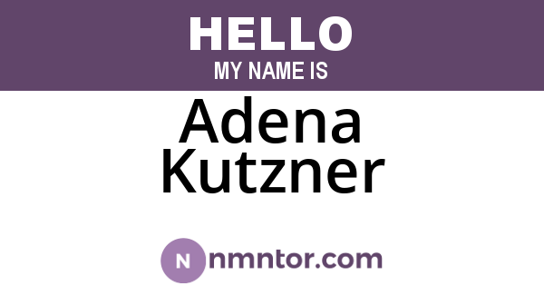 Adena Kutzner