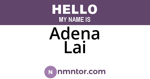 Adena Lai