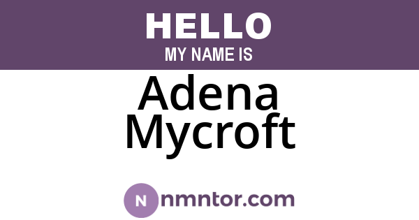 Adena Mycroft