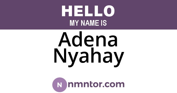 Adena Nyahay