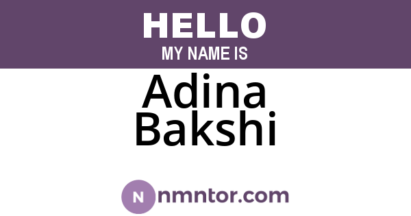 Adina Bakshi
