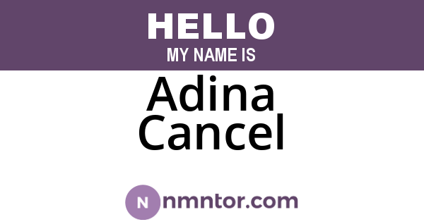 Adina Cancel