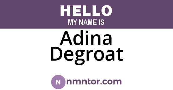 Adina Degroat