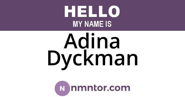 Adina Dyckman