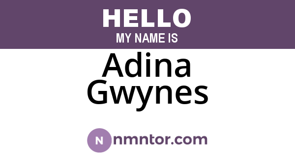 Adina Gwynes