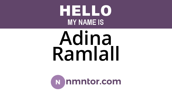 Adina Ramlall