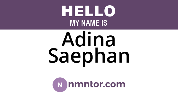 Adina Saephan
