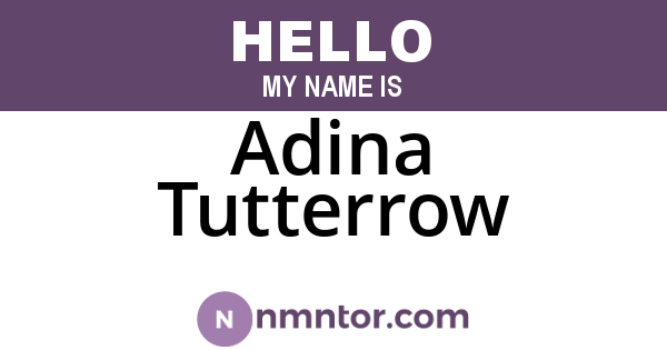 Adina Tutterrow