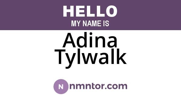Adina Tylwalk