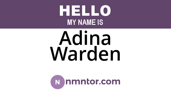 Adina Warden