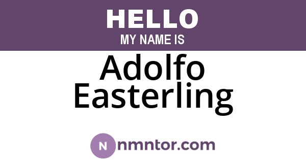 Adolfo Easterling