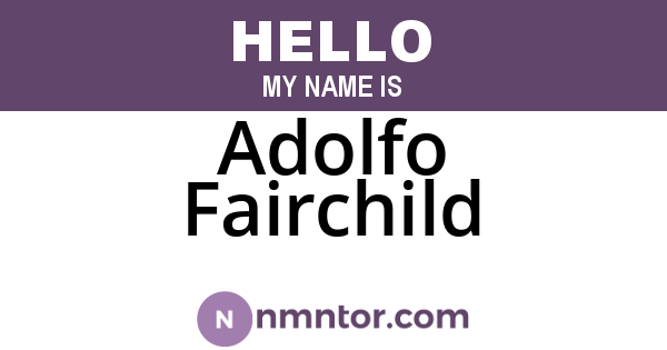 Adolfo Fairchild