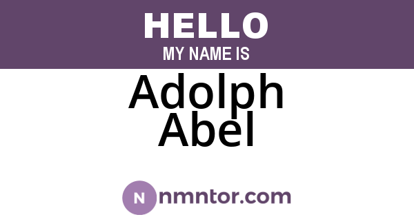 Adolph Abel