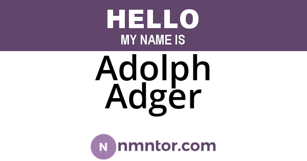 Adolph Adger