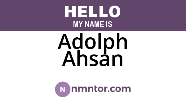 Adolph Ahsan